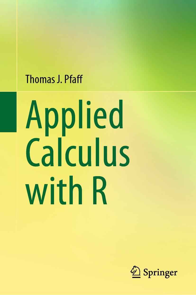 Cover: 9783031285707 | Applied Calculus with R | Thomas J. Pfaff | Buch | xiv | Englisch