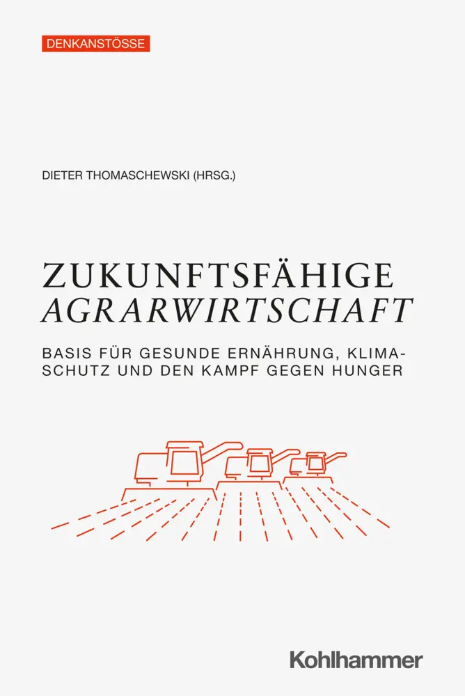 Cover: 9783170405707 | Zukunftsfähige Agrarwirtschaft | Dieter Thomaschewski (u. a.) | Buch