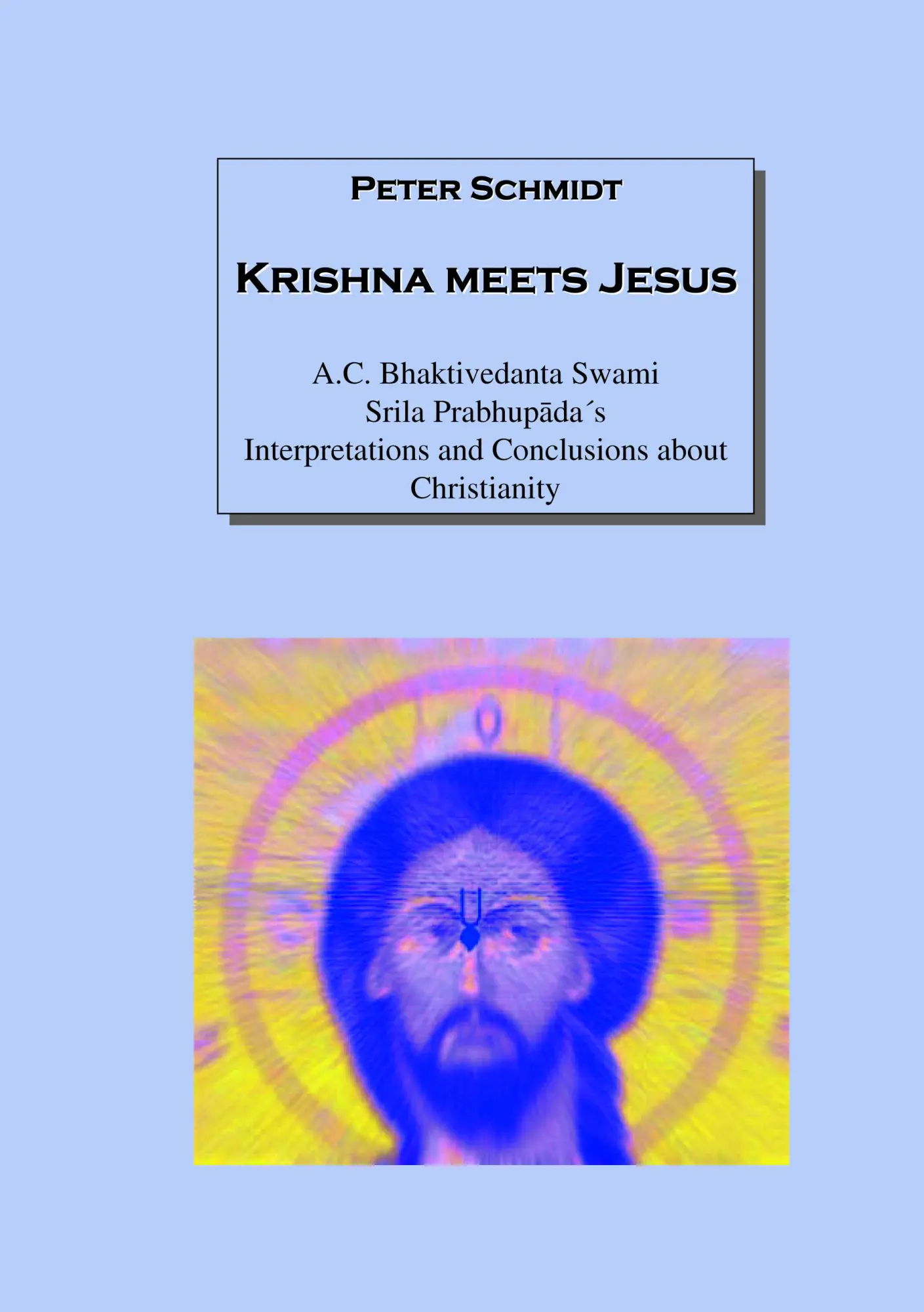 Cover: 9783831135707 | Krishna meets Jesus | Peter Schmidt | Taschenbuch | 184 S. | Deutsch