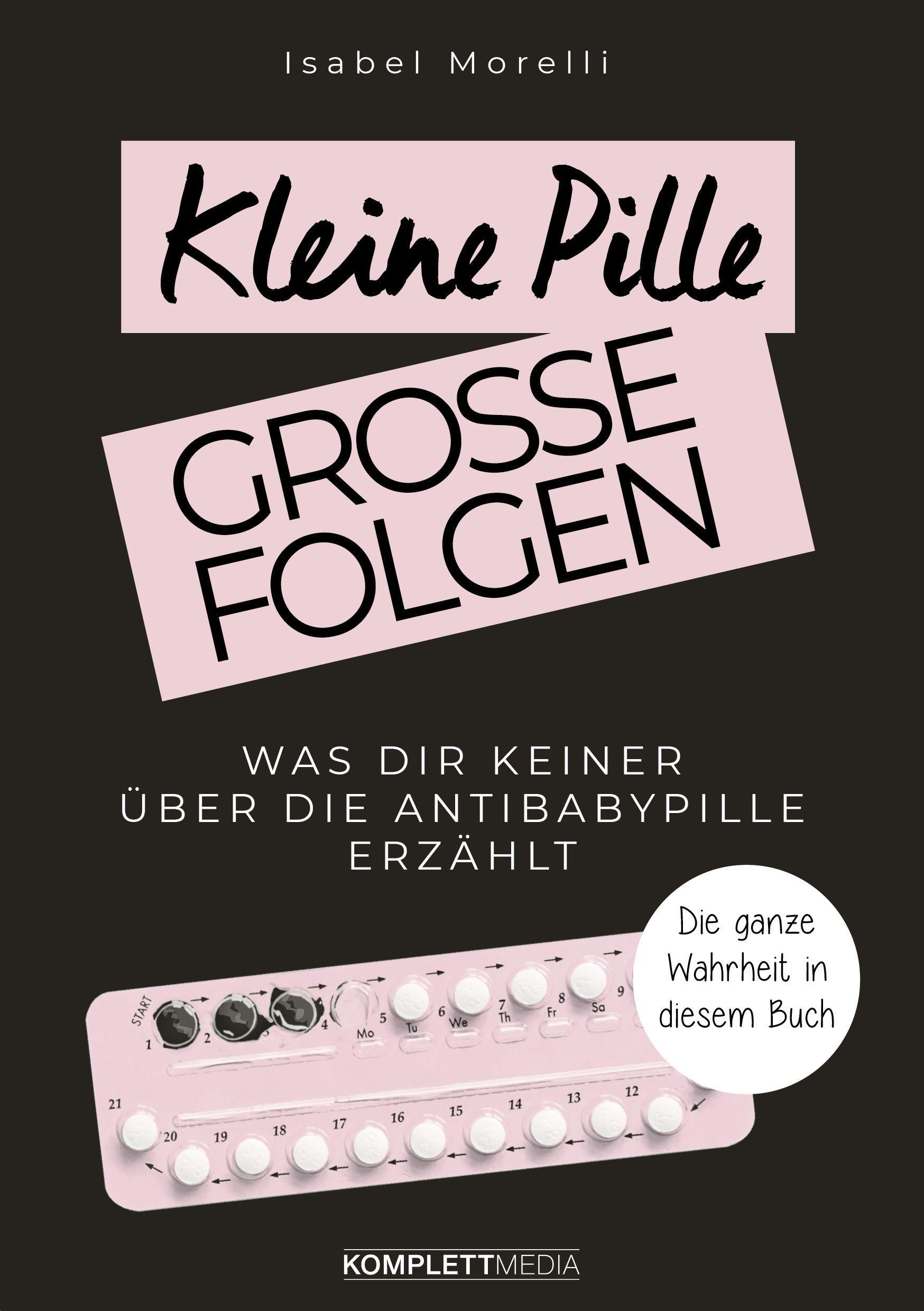 Cover: 9783831205707 | Kleine Pille, große Folgen | Morelli Isabel | Taschenbuch | 156 S.