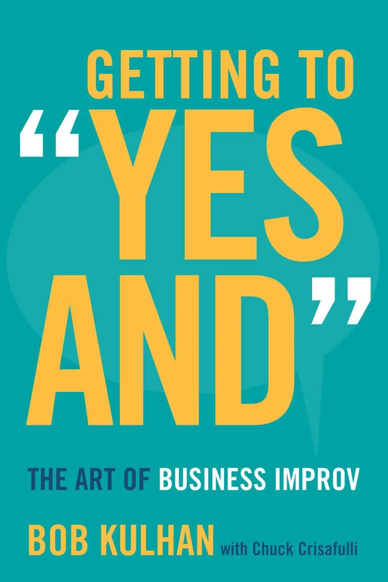 Cover: 9780804795807 | Getting to Yes and | The Art of Business Improv | Bob Kulhan | Buch