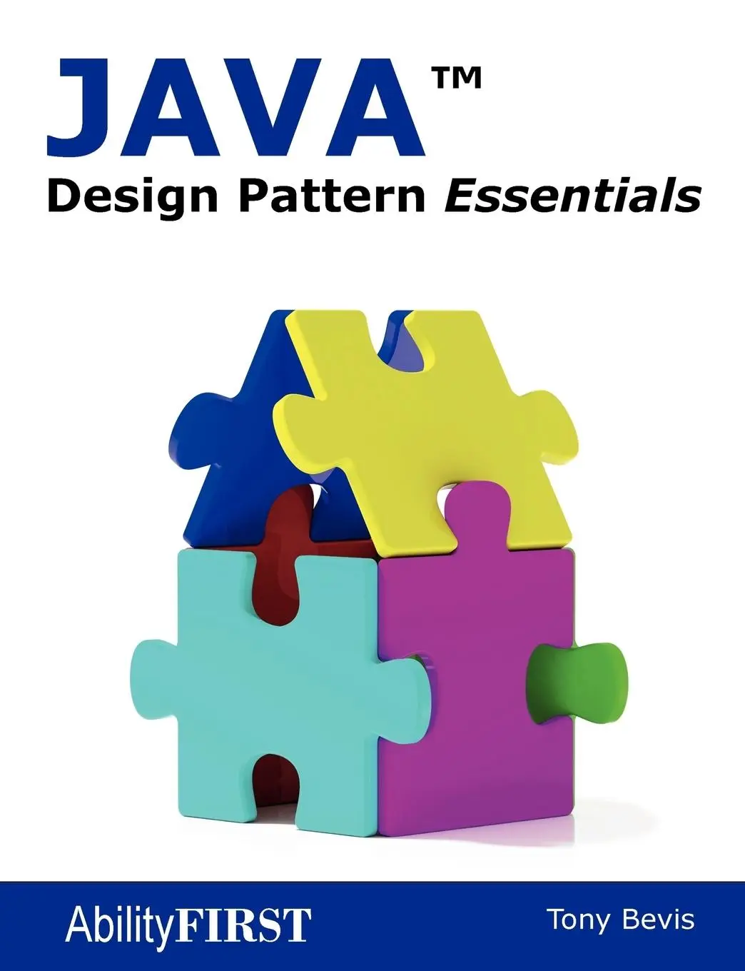 Cover: 9780956575807 | Java Design Pattern Essentials | Tony Bevis | Taschenbuch | Englisch
