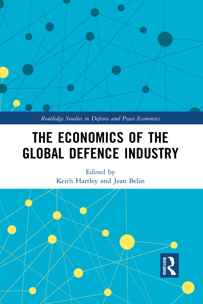 Cover: 9781032085807 | The Economics of the Global Defence Industry | Keith Hartley (u. a.)