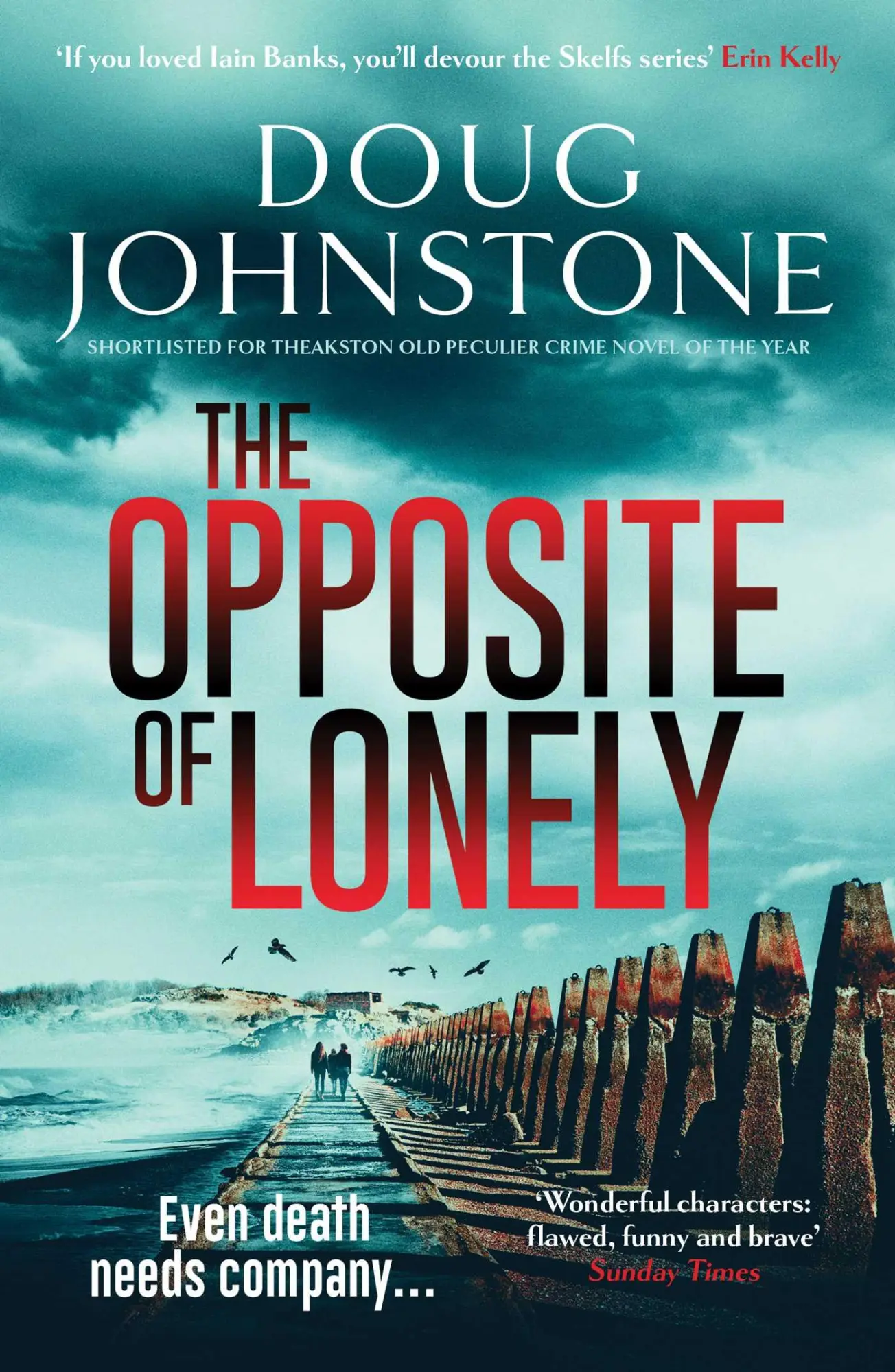 Cover: 9781914585807 | The Opposite of Lonely | Doug Johnstone | Taschenbuch | Paperback