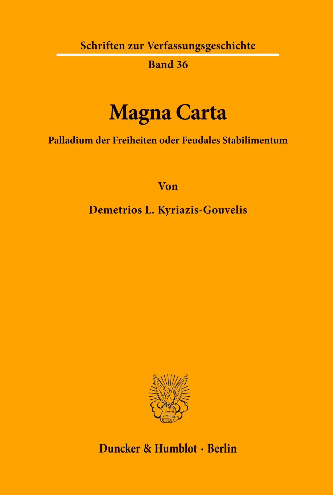 Cover: 9783428055807 | Magna Carta. | Palladium der Freiheiten oder Feudales Stabilimentum.