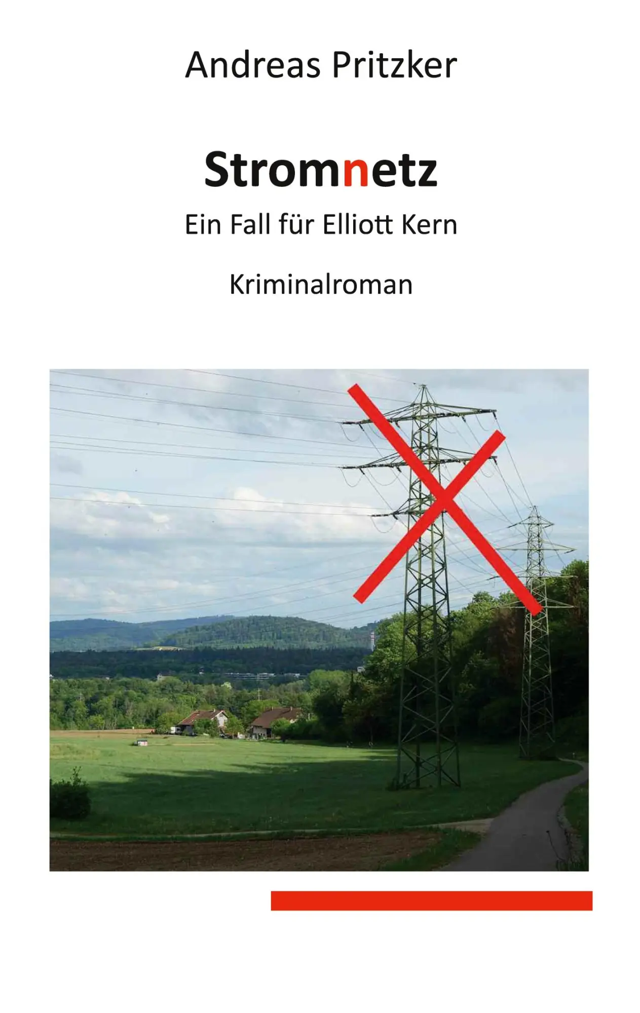 Cover: 9783751935807 | Stromnetz | Ein Fall für Elliott Kern | Andreas Pritzker | Taschenbuch