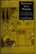 Cover: 9780520206007 | Kafadar, C: Between Two Worlds - The Construction of the Ot | Kafadar