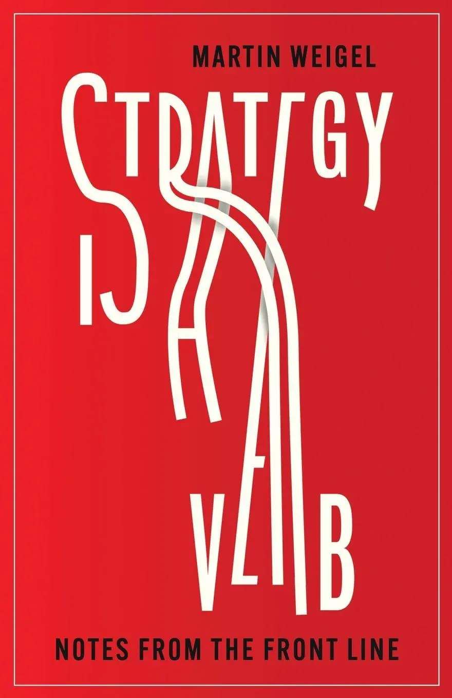 Cover: 9781066626007 | Strategy Is A Verb | Martin Weigel | Taschenbuch | Englisch | 2026