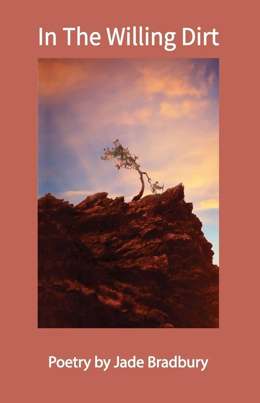 Cover: 9781733126007 | In the Willing Dirt | Jade Bradbury | Taschenbuch | Englisch | 2019