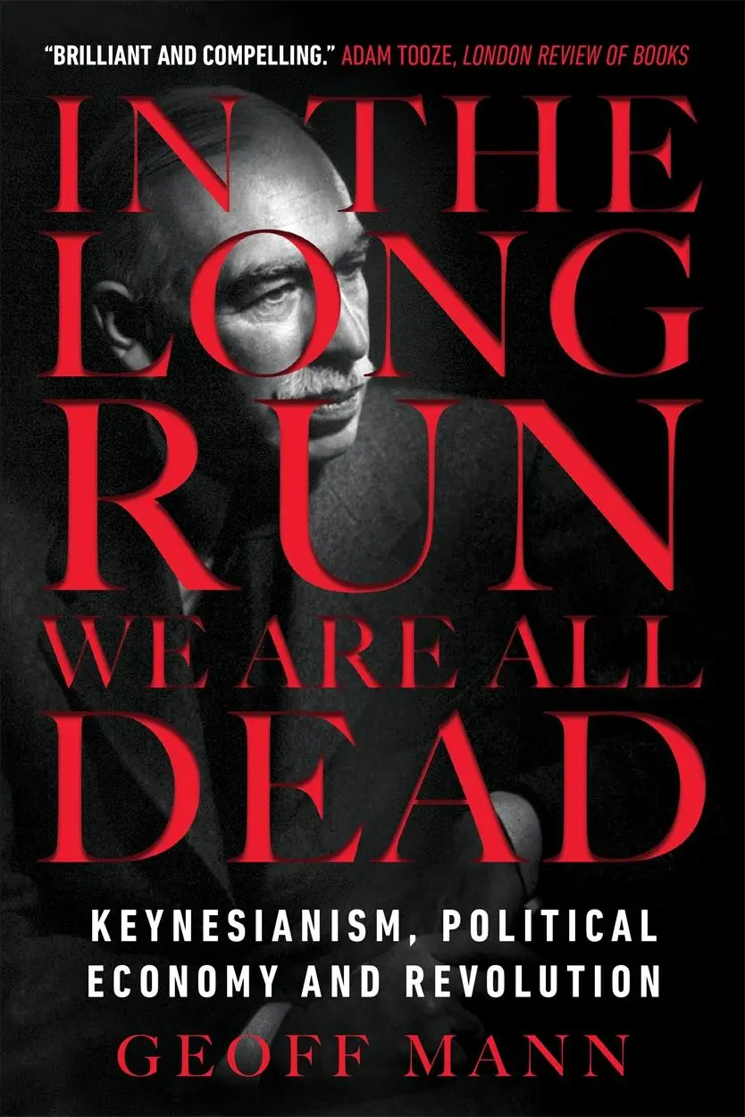 Cover: 9781784786007 | In the Long Run We Are All Dead: Keynesianism, Political Economy,...