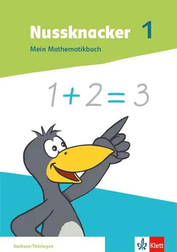 Cover: 9783122546007 | Nussknacker 1. Mein Mathematikbuch Klasse 1. Ausgabe Sachsen und... Cover: 9783122546007 | Nussknacker 1. Mein Mathematikbuch Klasse 1. Ausgabe Sachsen und...
