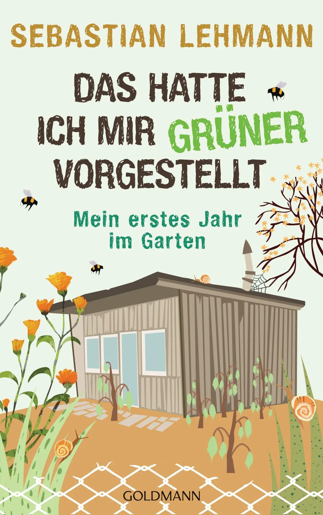 Cover: 9783442316007 | Das hatte ich mir grüner vorgestellt | Mein erstes Jahr im Garten Cover: 9783442316007 | Das hatte ich mir grüner vorgestellt | Mein erstes Jahr im Garten
