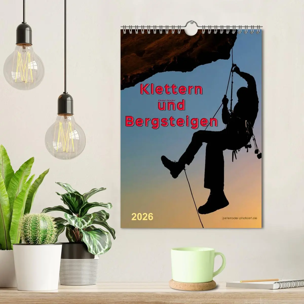 Bild: 9783516426007 | Klettern und Bergsteigen (Wandkalender 2026 DIN A4 hoch), CALVENDO...