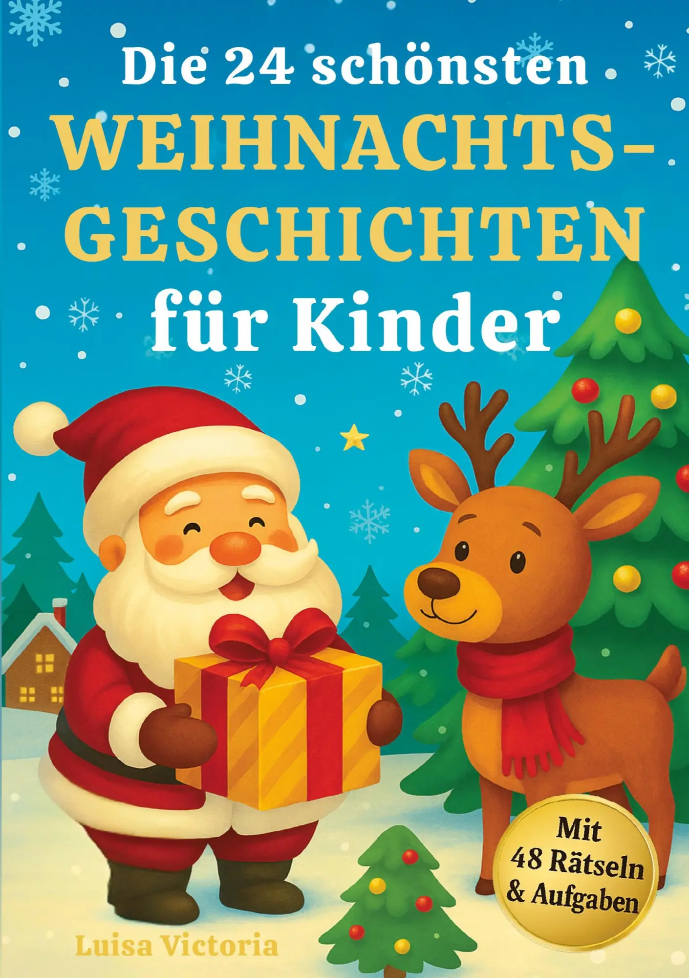 Cover: 9783691046007 | Die 24 schönsten Weihnachtsgeschichten für Kinder mit 48 Rätseln...