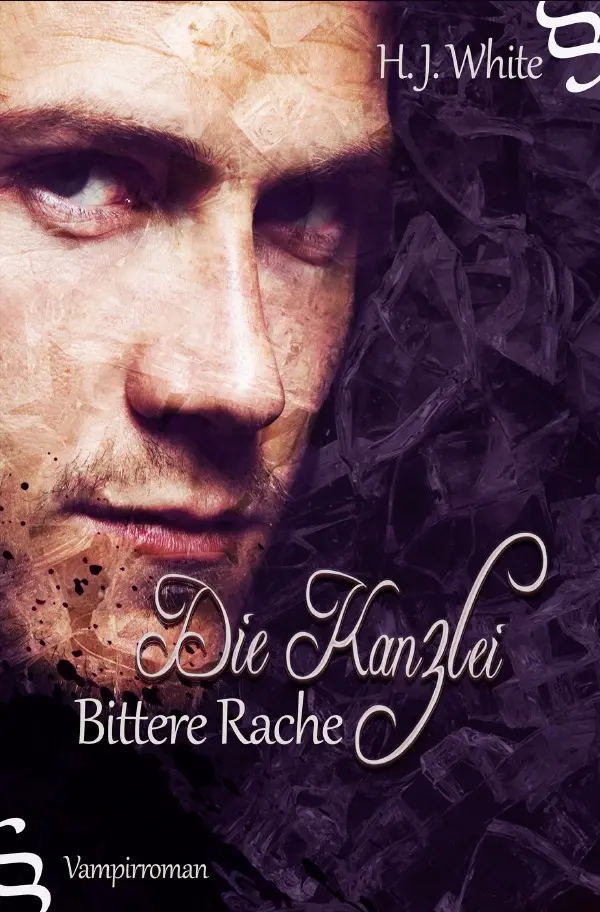 Cover: 9783753106007 | Die Kanzlei Bittere Rache | Vampirroman | H. J. White | Taschenbuch
