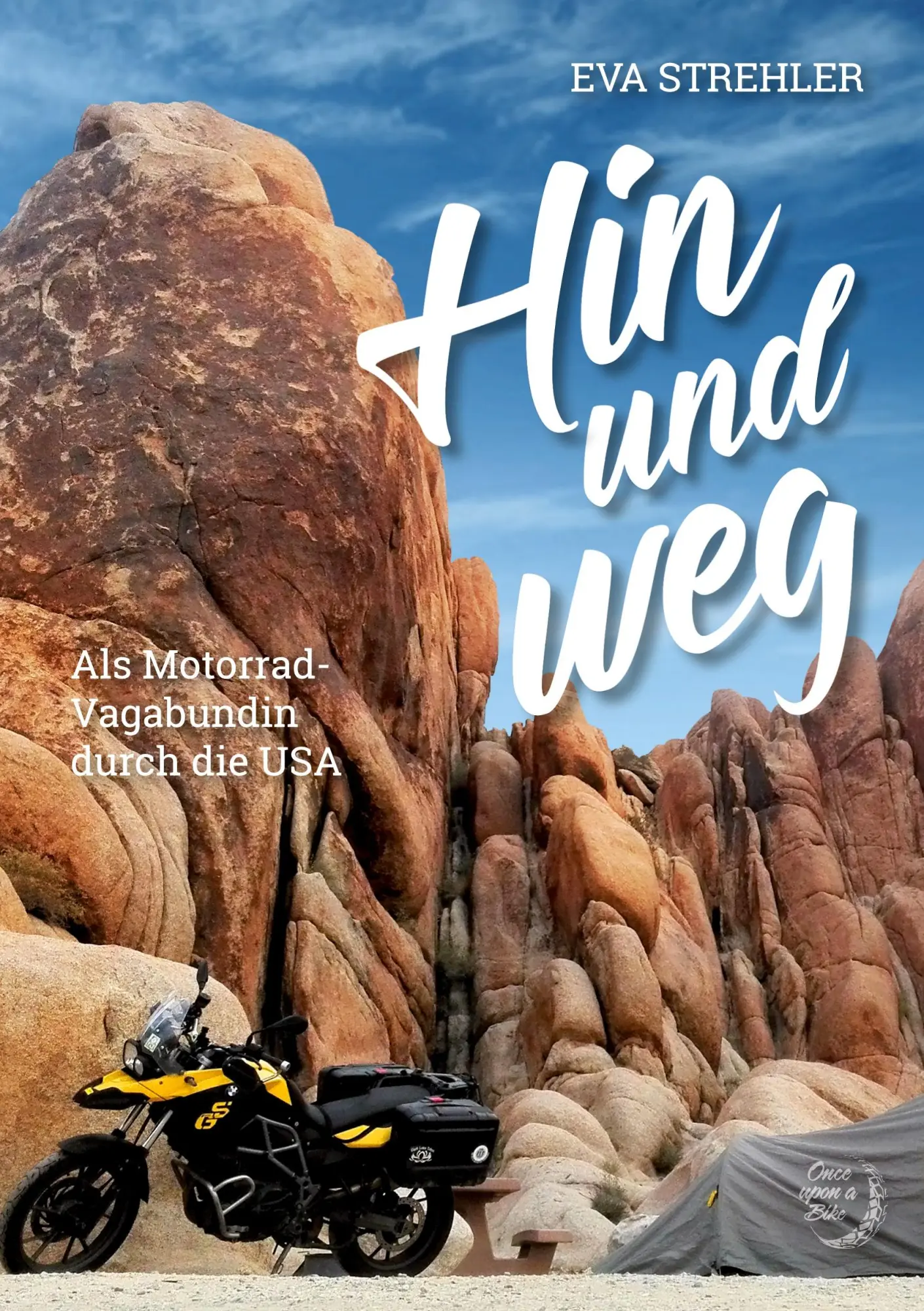 Cover: 9783769356007 | Hin und weg | Als Motorrad-Vagabundin durch die USA | Eva Strehler