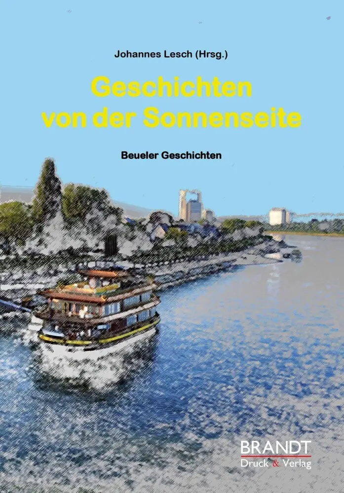 Cover: 9783912116007 | Geschichten von der Sonnenseite | Beueler Geschichten | Lesch Johannes