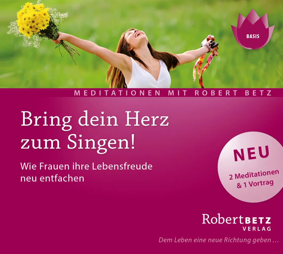Cover: 9783946016007 | Bring dein Herz zum Singen! | Robert Theodor Betz | Audio-CD | Deutsch