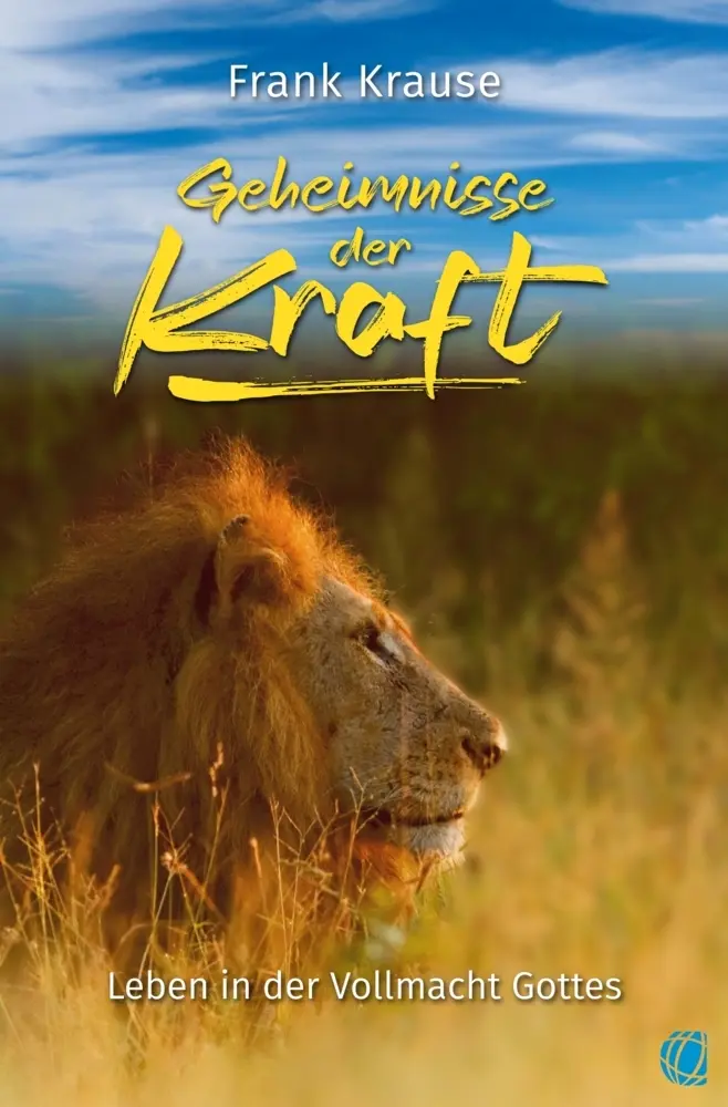 Cover: 9783955786007 | Geheimnisse der Kraft | Leben in der Vollmacht Gottes | Frank Krause