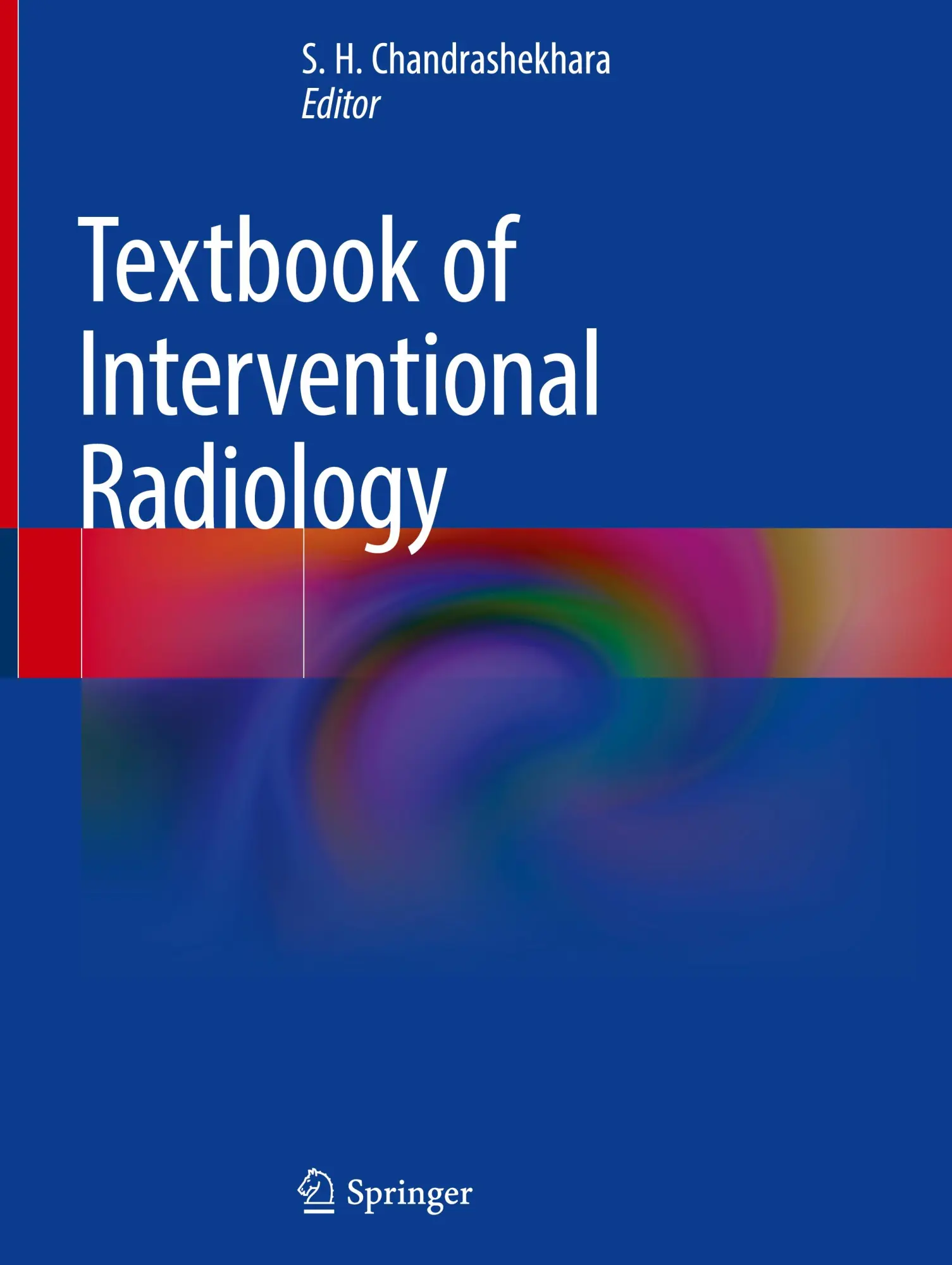 Cover: 9789819796007 | Textbook of Interventional Radiology | S. H. Chandrashekhara | Buch