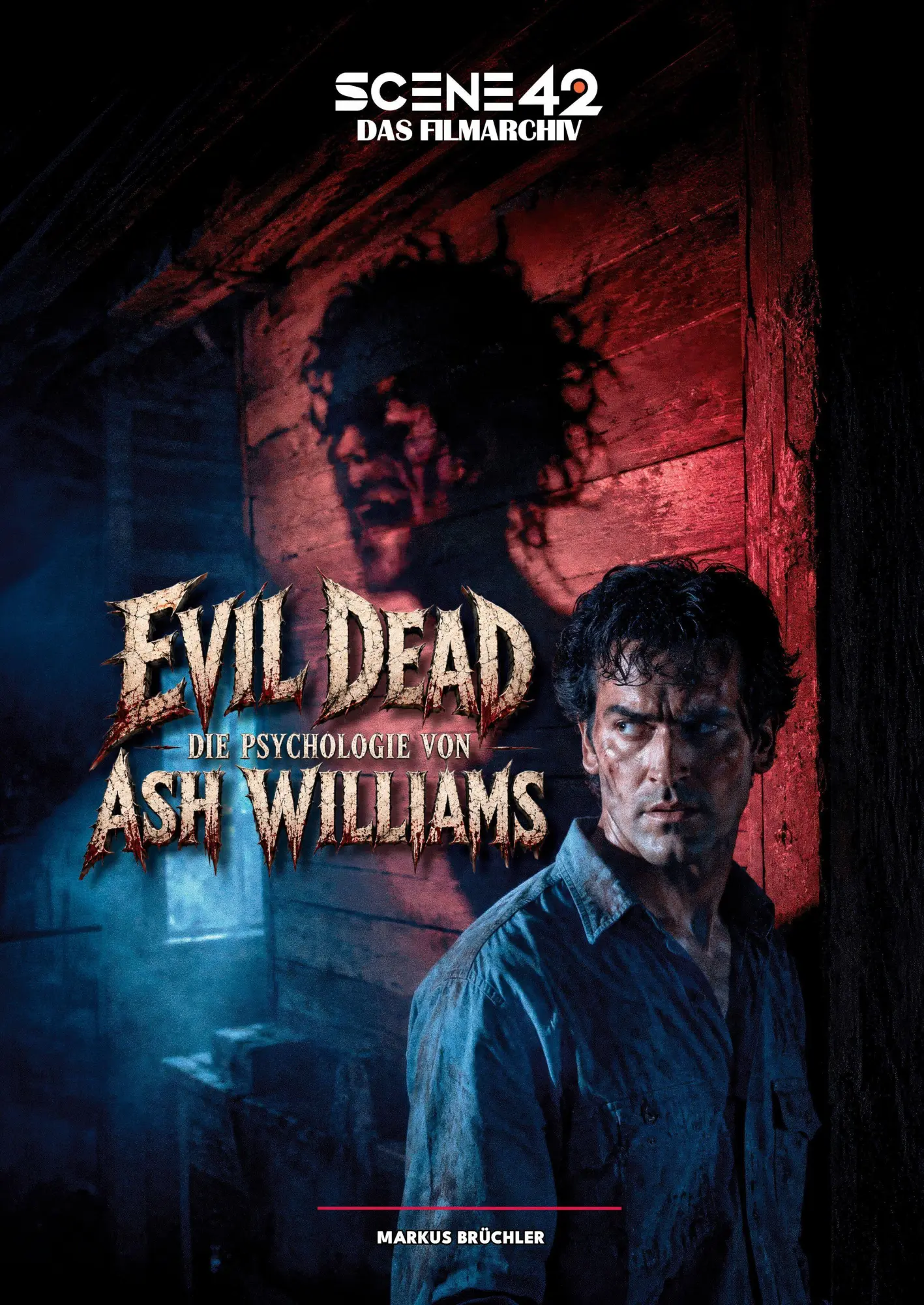 Evil Dead - Die Psychologie von Ash Williams (Ein MovieCon Sonderband)