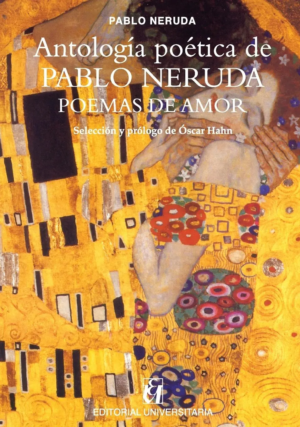 Cover: 9789561126107 | Antología poética de Pablo Neruda, Poemas de amor | Pablo Neruda