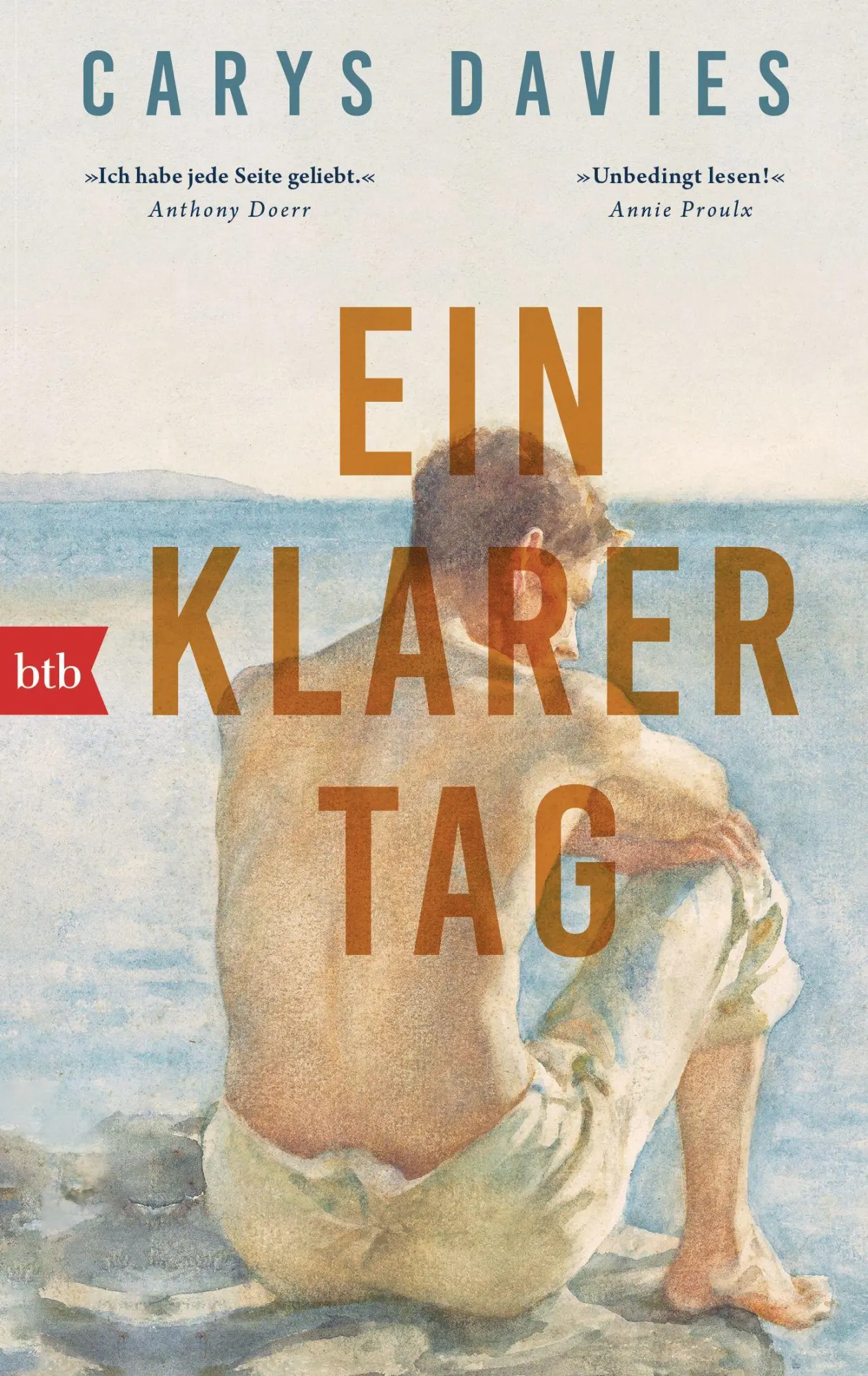 Cover: 9783442776207 | Ein klarer Tag | Roman - 'Ich habe jede Seite geliebt.' Anthony Doerr