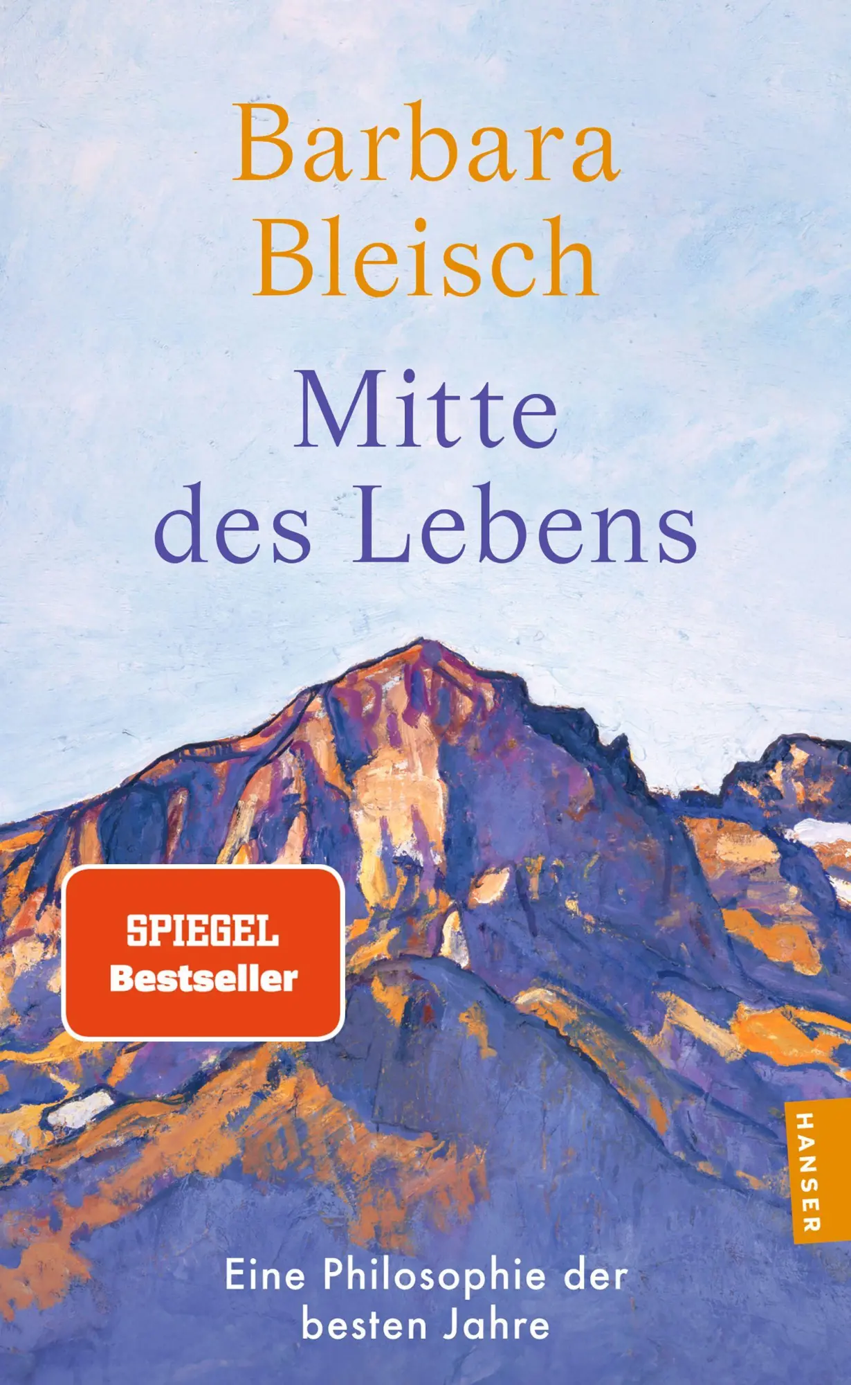 Cover: 9783446286207 | Mitte des Lebens | Eine Philosophie der besten Jahre | Barbara Bleisch