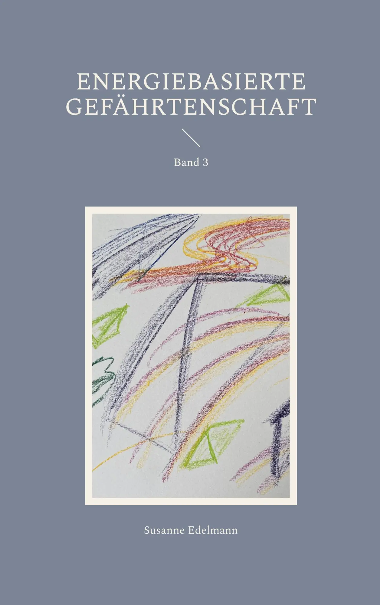 Cover: 9783695156207 | Energiebasierte Gefährtenschaft | Band 3 | Susanne Edelmann | Buch