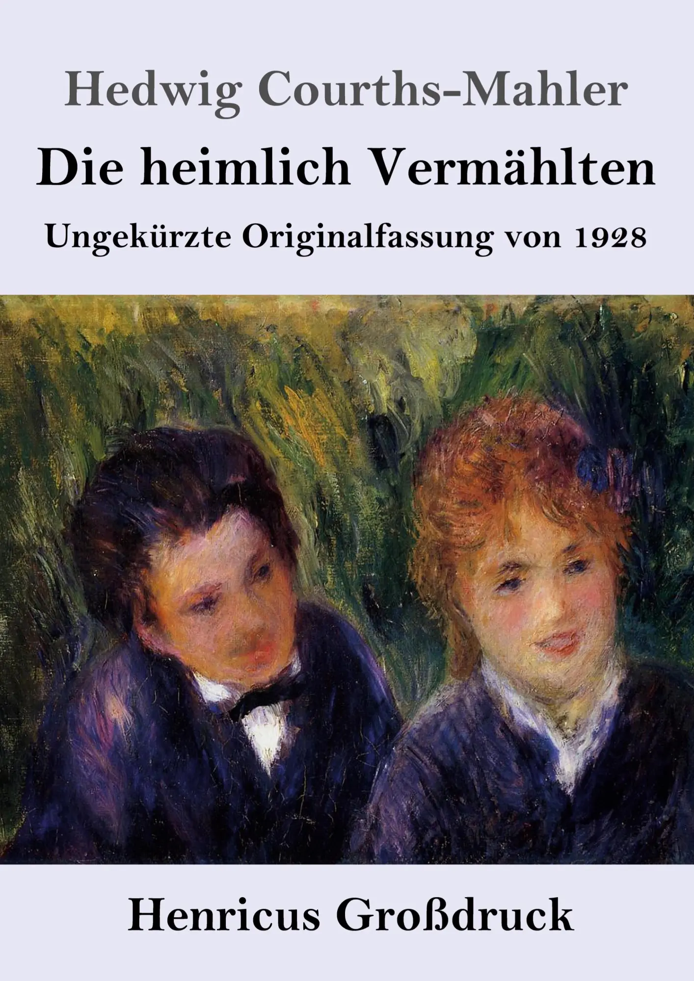 Cover: 9783847856207 | Die heimlich Vermählten (Großdruck) | Hedwig Courths-Mahler | Buch