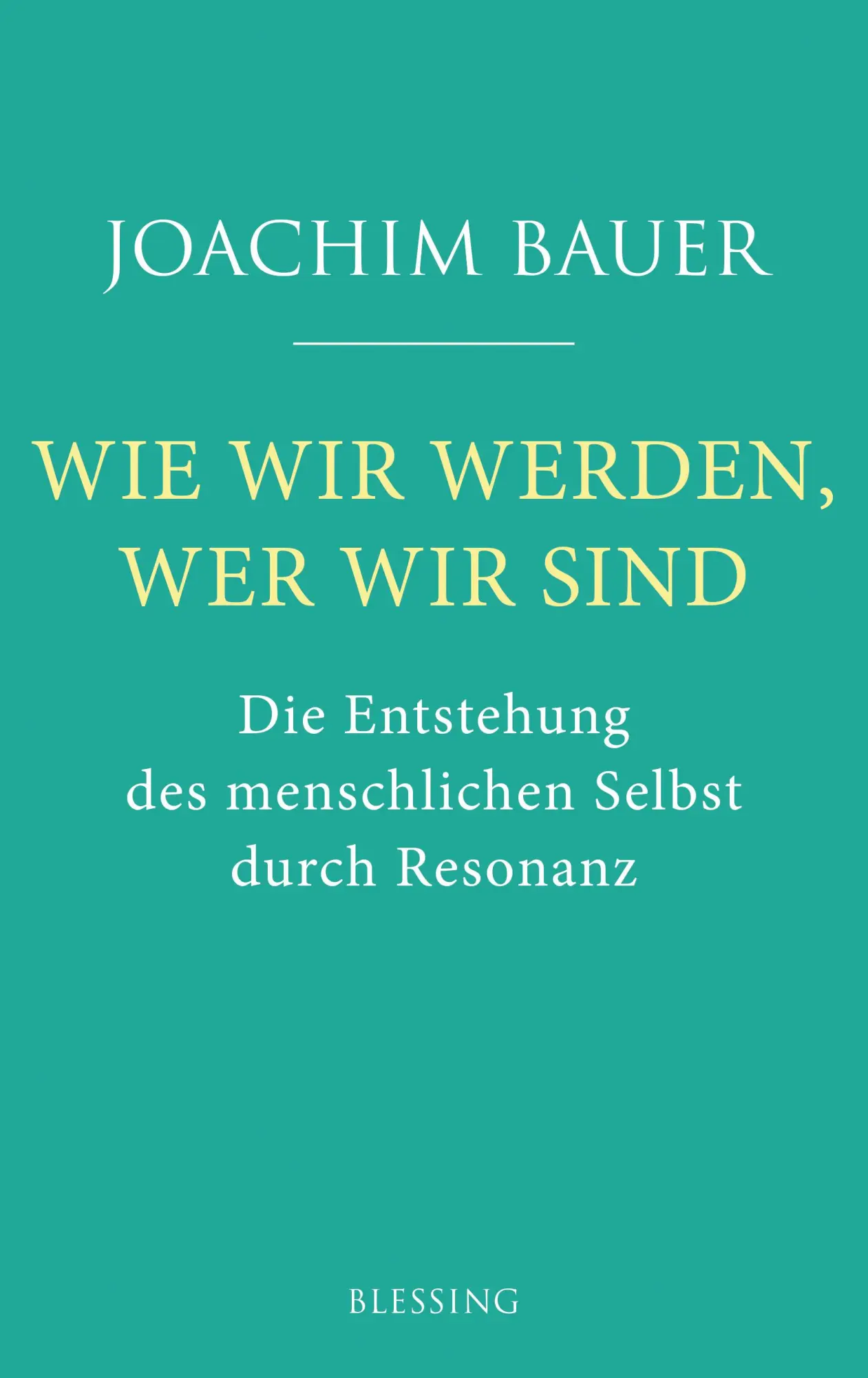 Cover: 9783896676207 | Wie wir werden, wer wir sind | Joachim Bauer | Buch | 256 S. | Deutsch