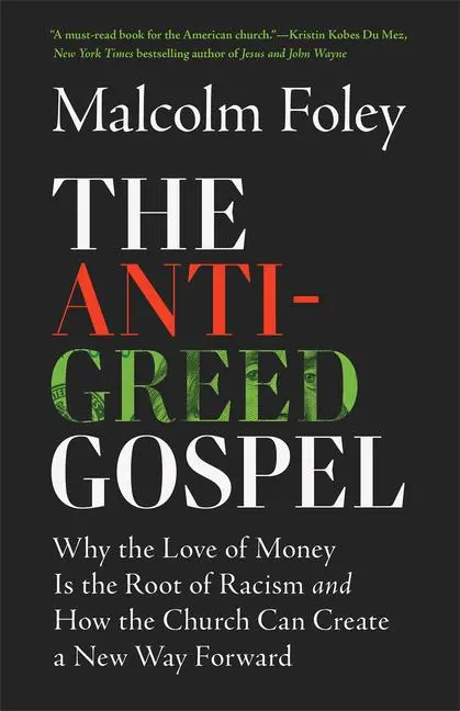 Cover: 9781587436307 | The Anti-Greed Gospel | Malcolm Foley | Taschenbuch | Englisch | 2025