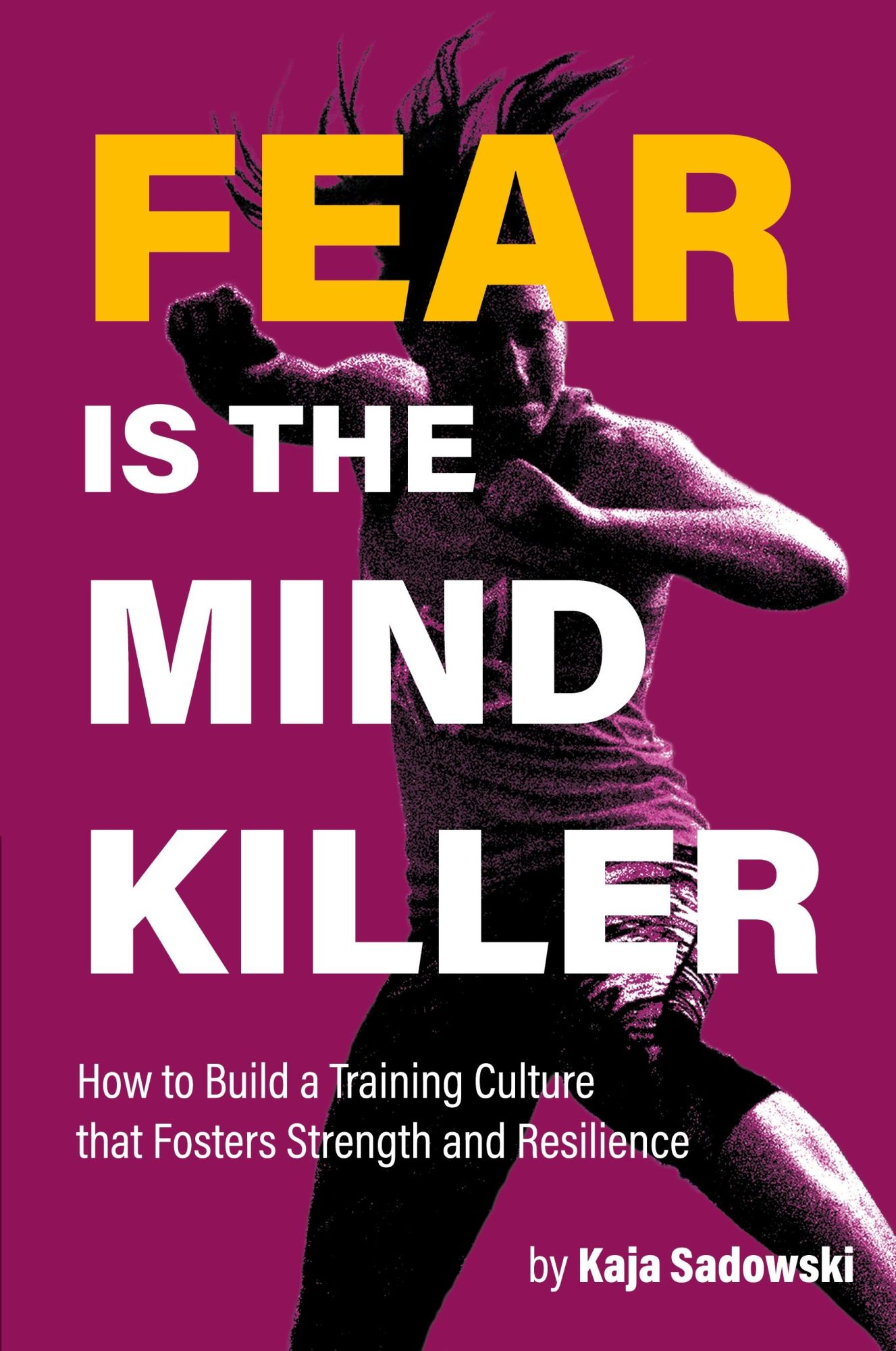 Cover: 9781999066307 | Fear is the Mind Killer | Kaja Sadowski | Taschenbuch | Englisch