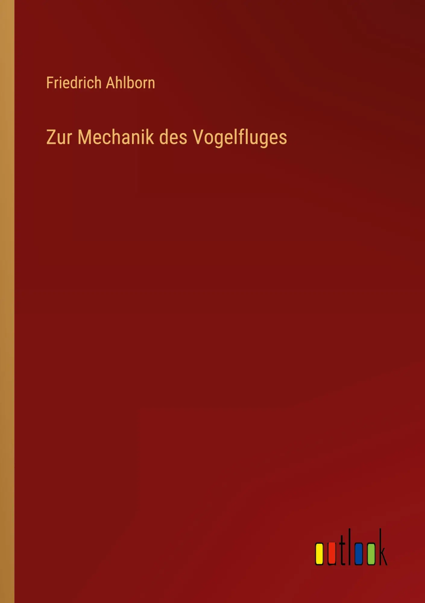 Cover: 9783368446307 | Zur Mechanik des Vogelfluges | Friedrich Ahlborn | Taschenbuch | 2022