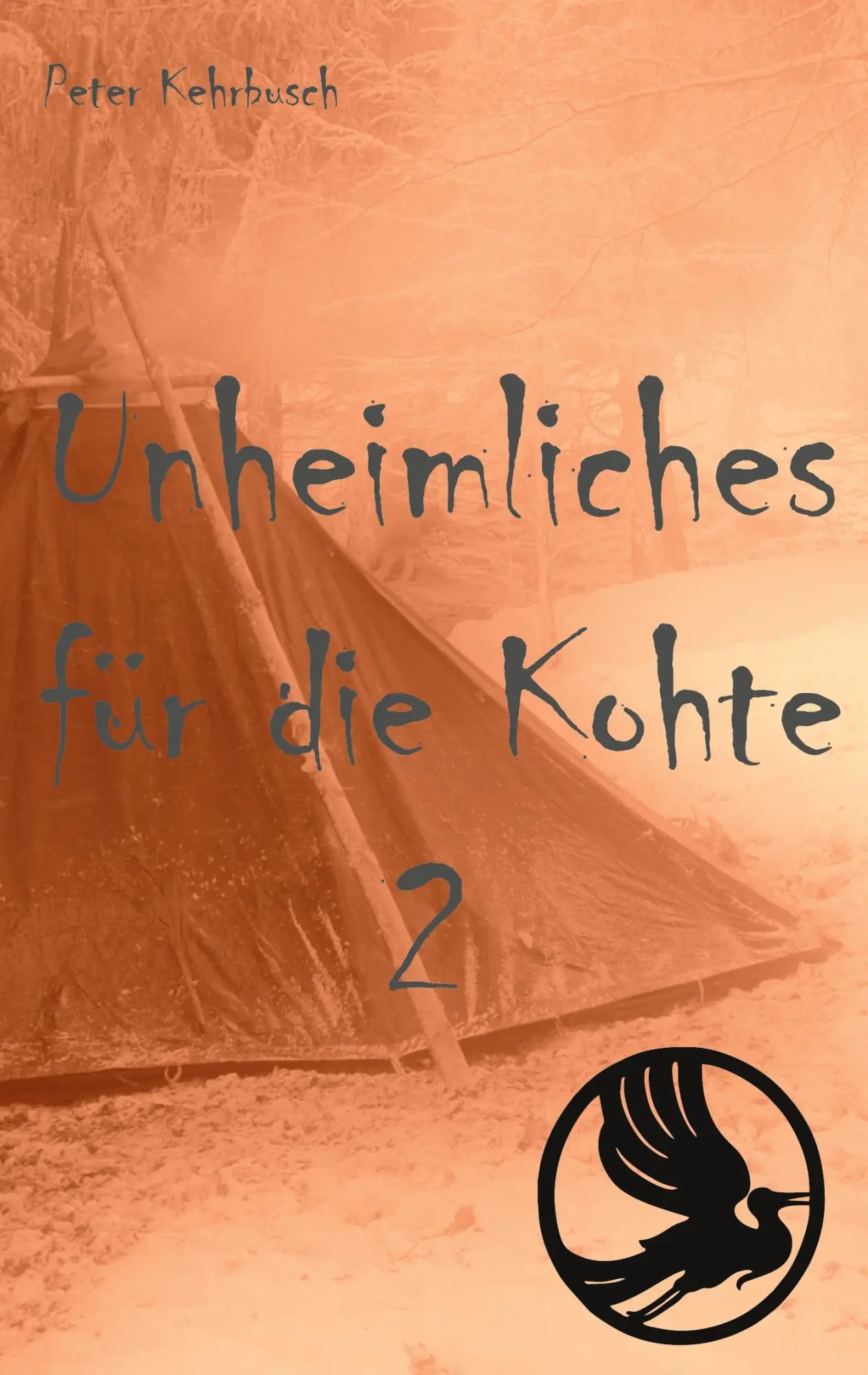 Cover: 9783746006307 | Unheimliches für die Kohte 2 | Peter Kehrbusch | Taschenbuch | 70 S.