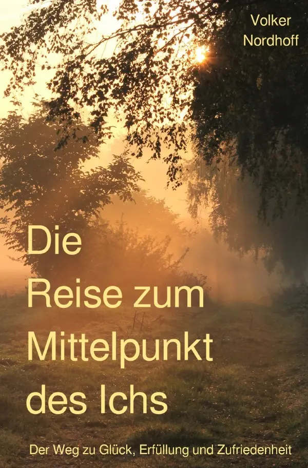 Cover: 9783748536307 | Die Reise zum Mittelpunkt des Ichs | Volker Nordhoff | Taschenbuch