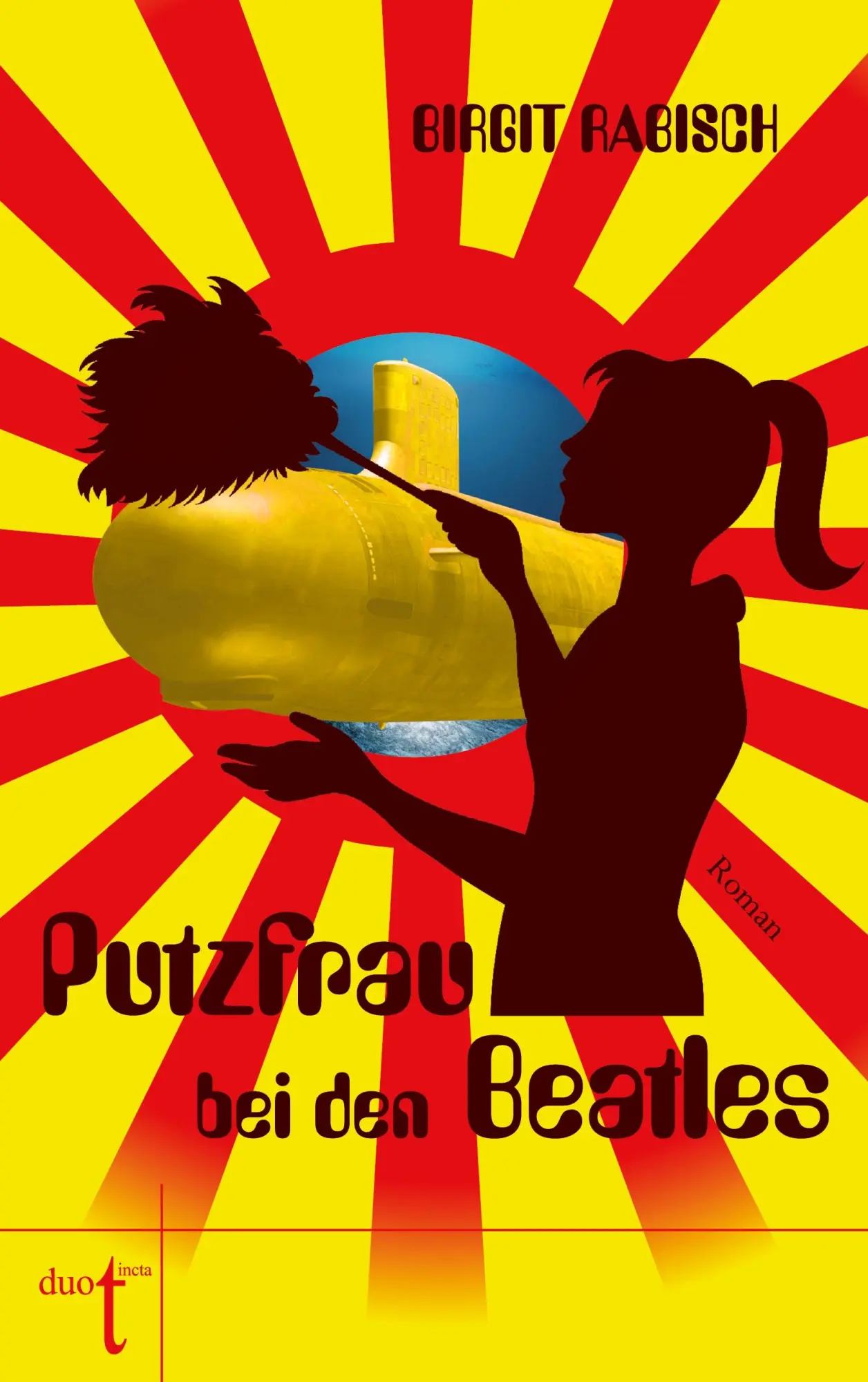 Cover: 9783946086307 | Putzfrau bei den Beatles | Birgit Rabisch | Taschenbuch | 168 S.