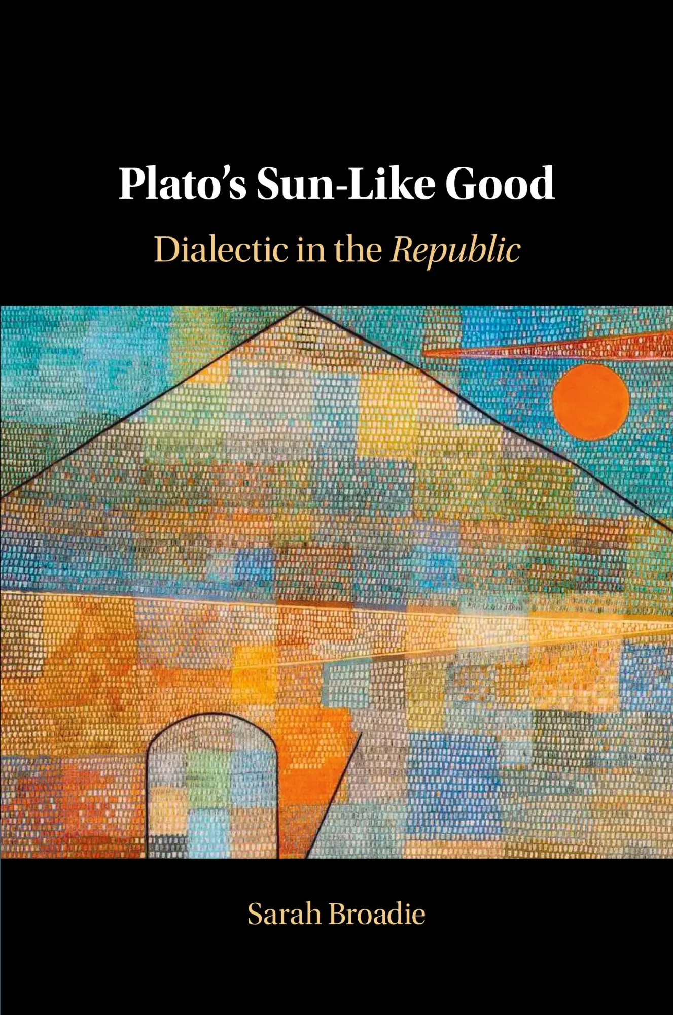 Cover: 9781009016407 | Plato's Sun-Like Good | Sarah Broadie | Taschenbuch | Englisch | 2023