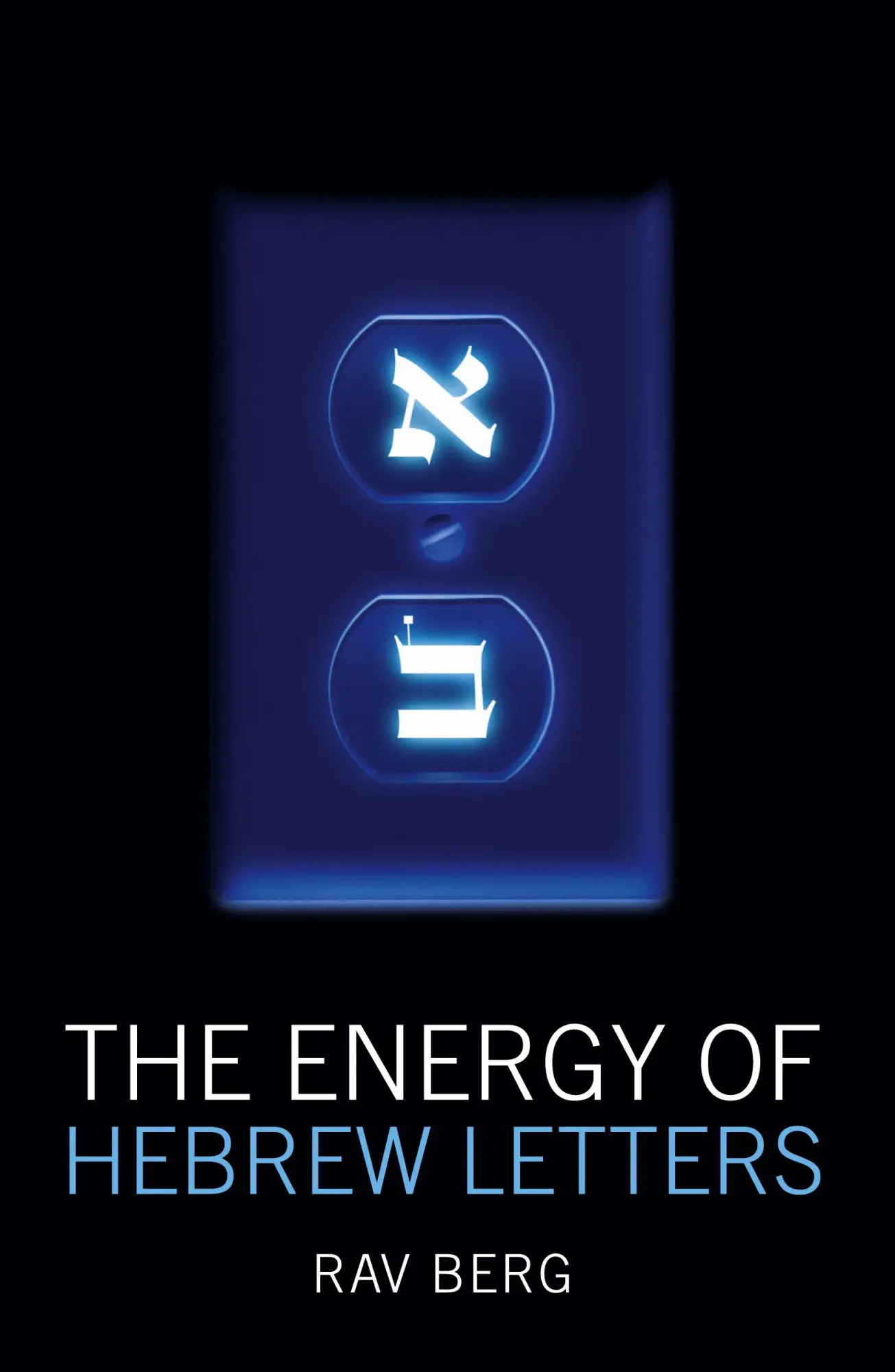 Cover: 9781571896407 | The Energy of Hebrew Letters | Rav Berg | Taschenbuch | Englisch