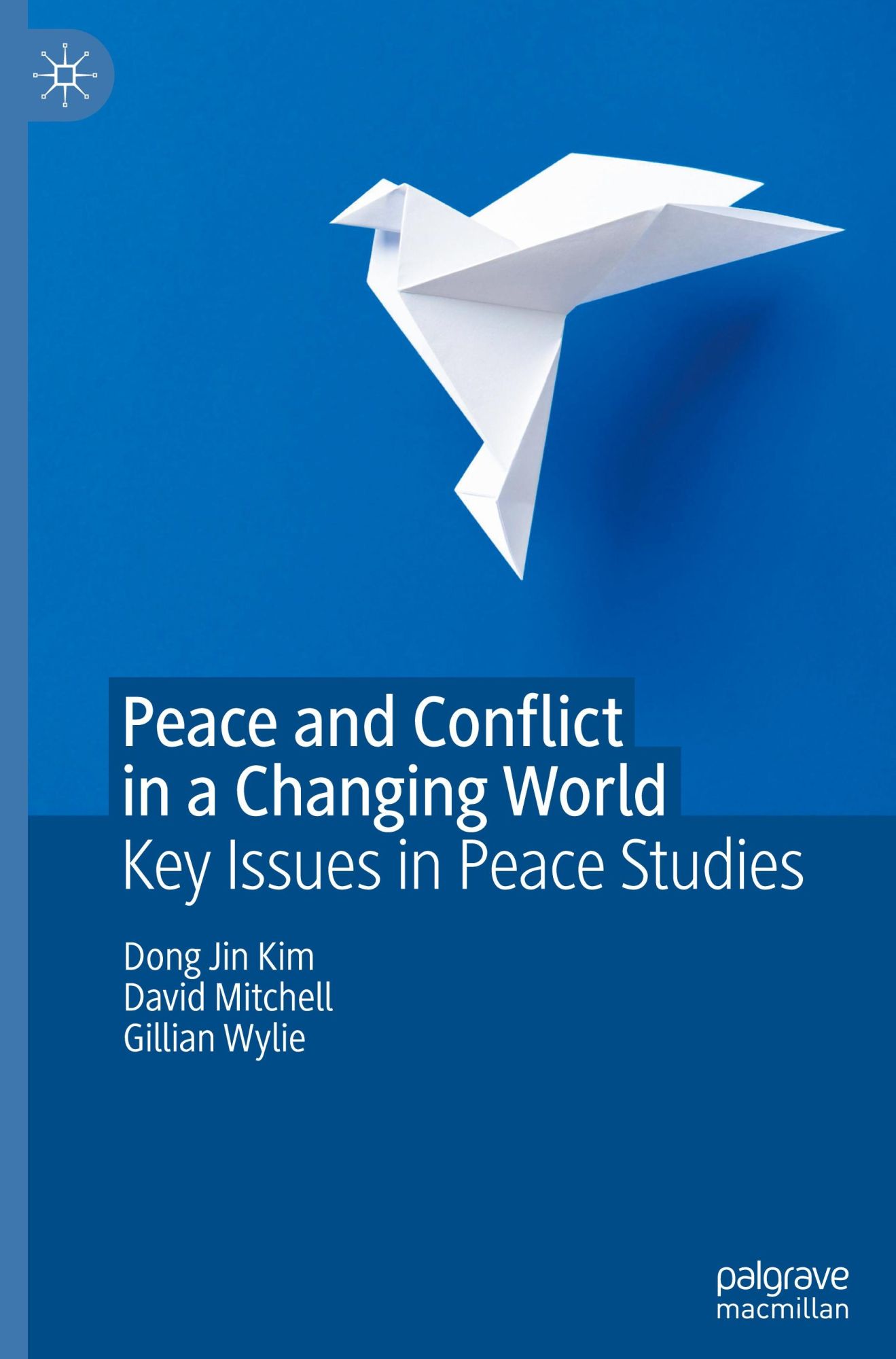 Cover: 9783031666407 | Peace and Conflict in a Changing World | Key Issues in Peace Studies