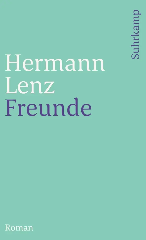 Cover: 9783518396407 | Freunde | Roman | Hermann Lenz | Taschenbuch | 223 S. | Deutsch | 2000