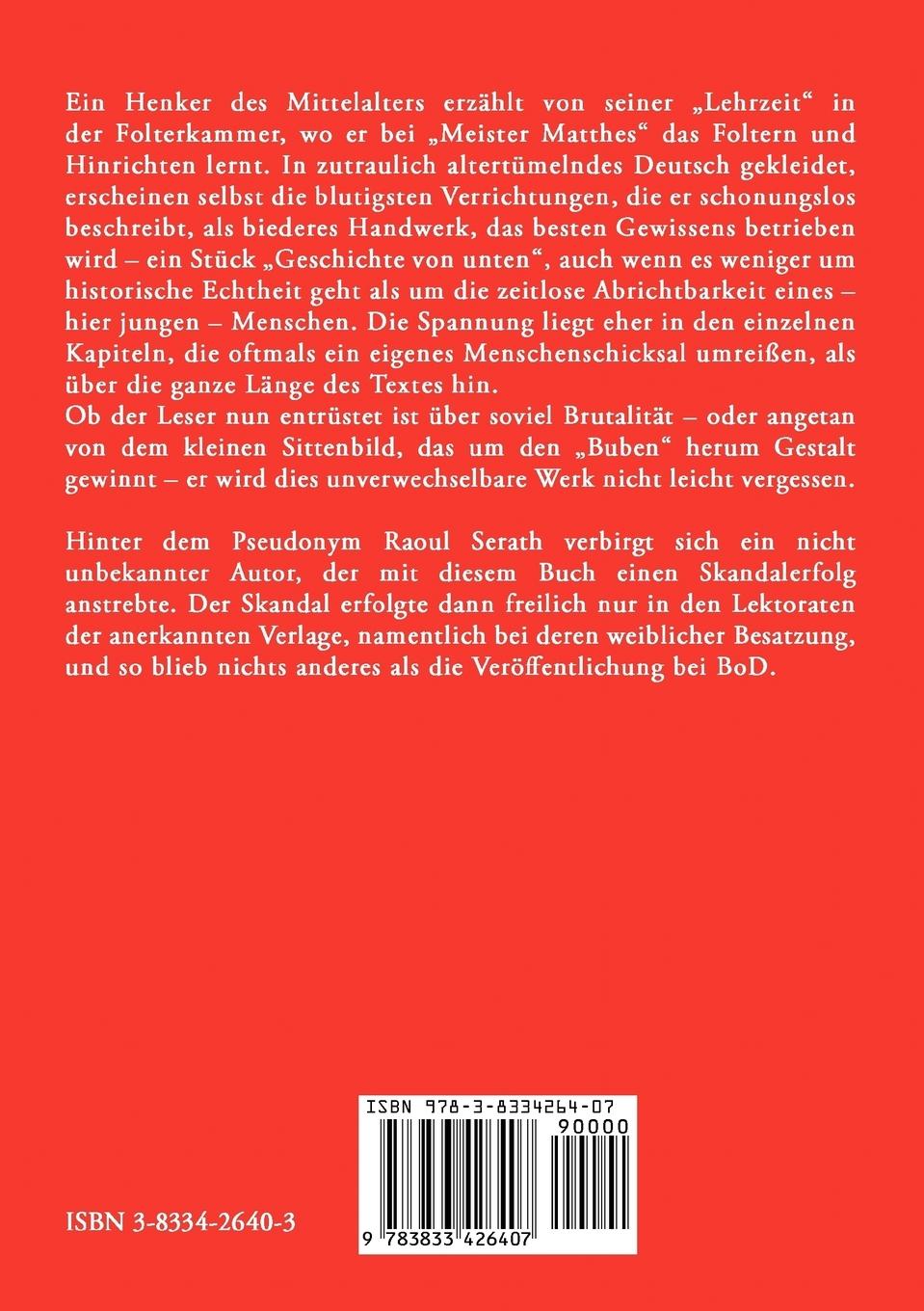 Rückseite: 9783833426407 | Der Henkerlehrling | Raoul Serath | Taschenbuch | 312 S. | Deutsch