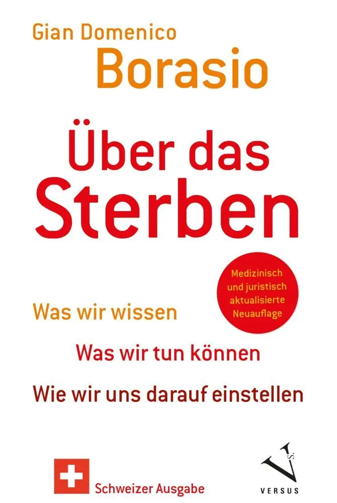 Cover: 9783909066407 | Über das Sterben (Schweizer Ausgabe) | Gian Domenico Borasio | Buch