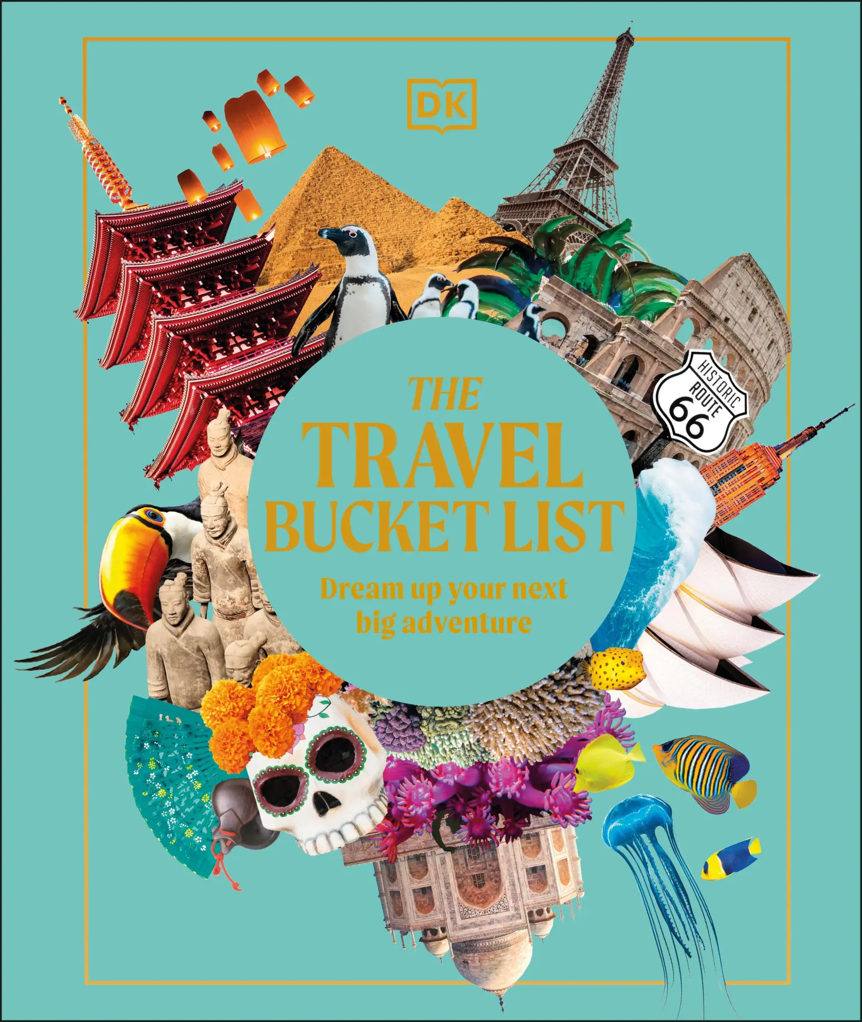 Cover: 9780241696507 | The Travel Bucket List | Dream Up Your Next Big Adventure | DK Travel