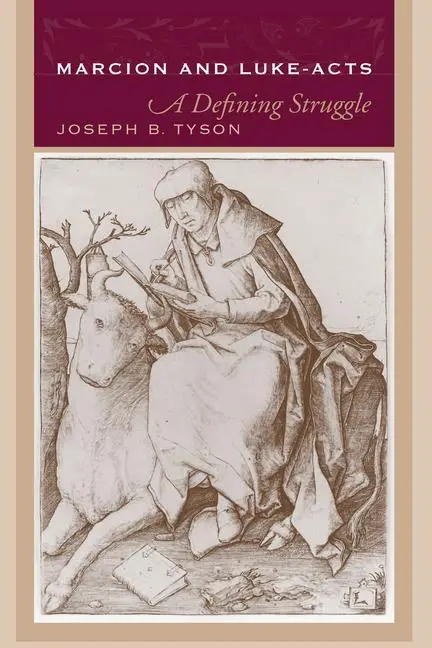 Cover: 9781570036507 | Marcion and Luke-Acts | A Defining Struggle | Joseph B Tyson | Buch