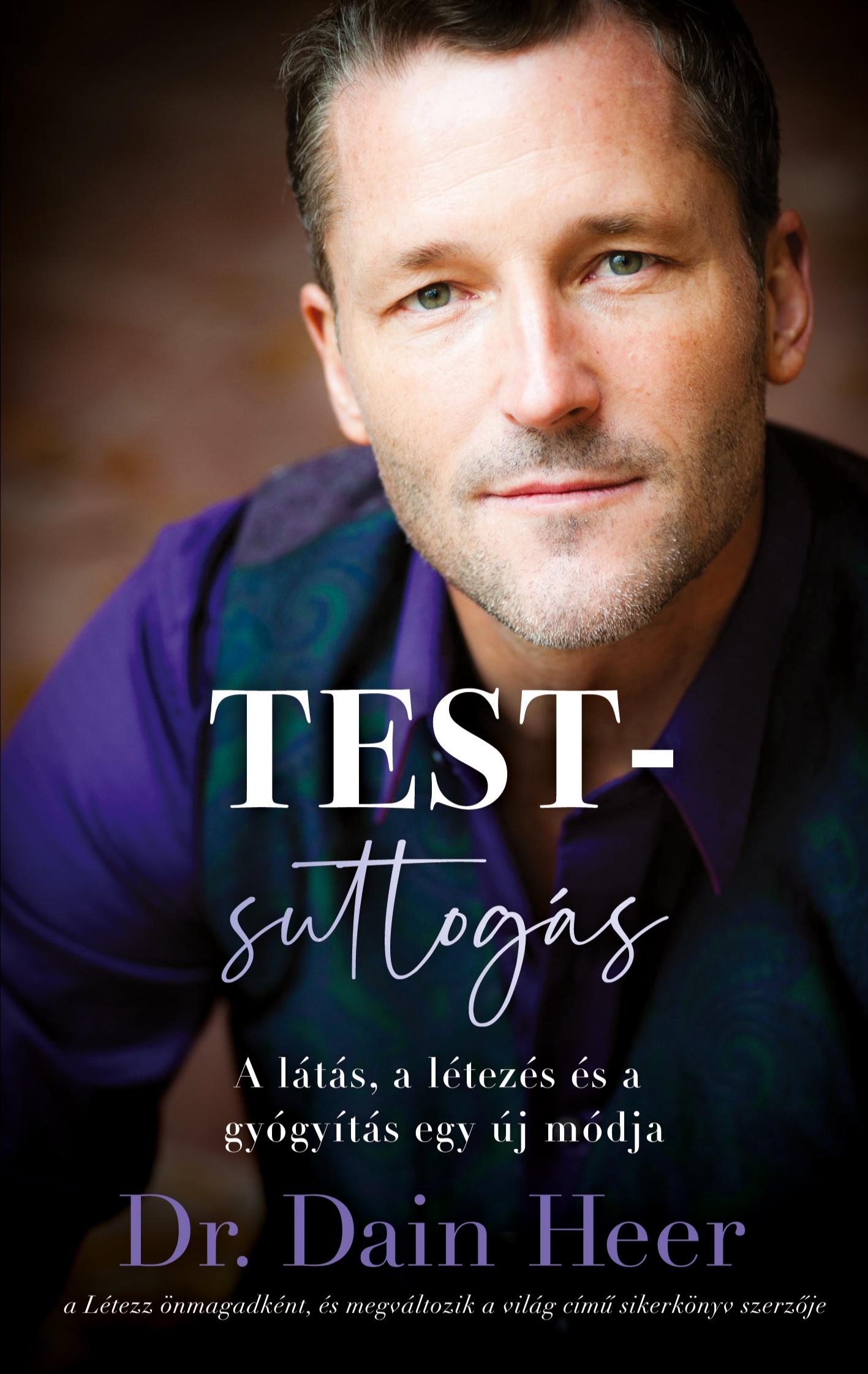 Cover: 9781634936507 | Testsuttogás (Hungarian) | Dain Heer | Taschenbuch | Ungarisch | 2024