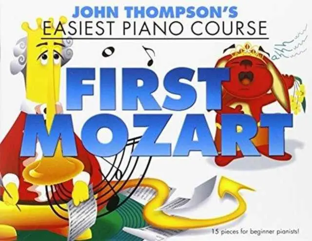 Cover: 9781783056507 | Thompson's Easiest Piano Course | First Mozart | JOHN THOMPSON | Buch