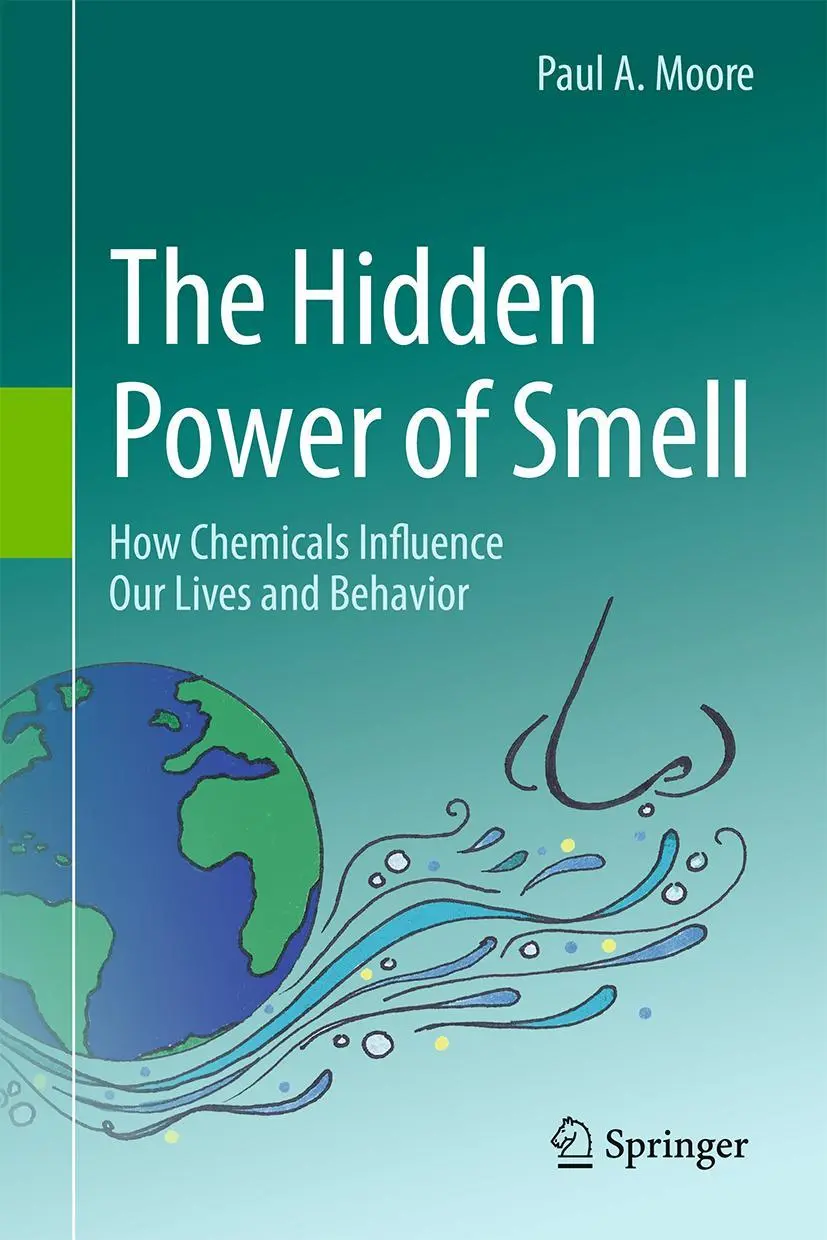 Cover: 9783319156507 | The Hidden Power of Smell | Paul A. Moore | Buch | xviii | Englisch