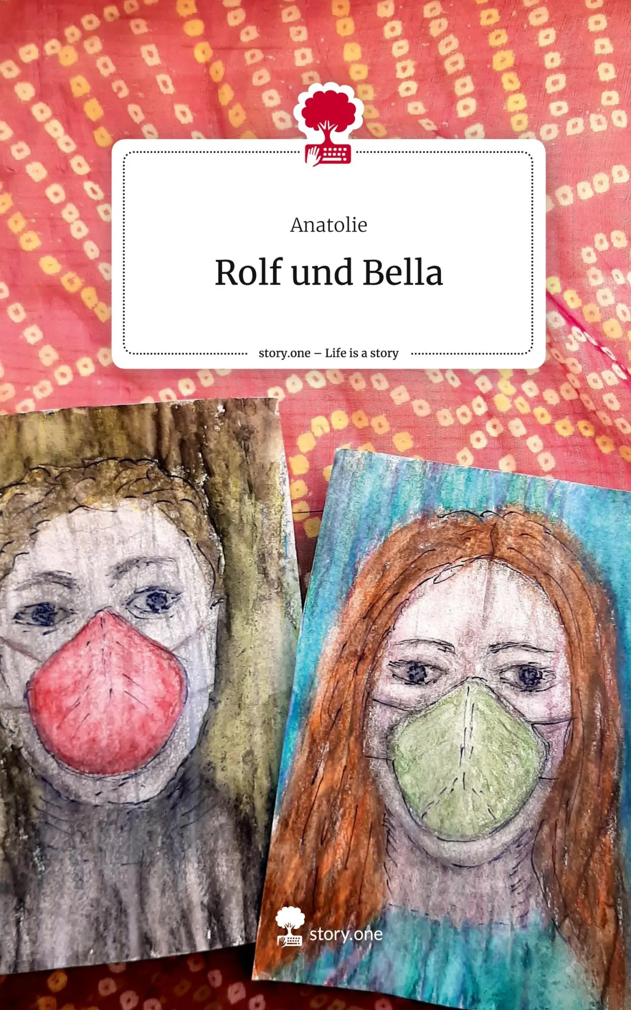 Cover: 9783711576507 | Rolf und Bella. Life is a Story - story.one | Anatolie | Buch | 80 S.
