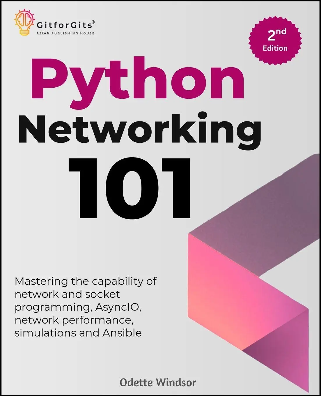 Cover: 9788197416507 | Python Networking 101, Second Edition | Odette Windsor | Taschenbuch